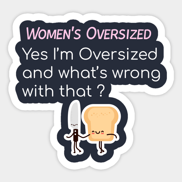 Women's Oversized T-shirts Sticker by StrompTees